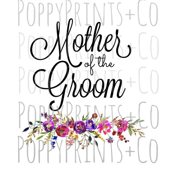 Mother of the Groom Digital Design Download, JPEG Sublimation, Groom Digital Printable Download, Sublimation Transfer JPEG Download, clipart