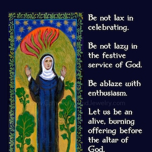 Hildegard of Bingen&#39;s: Joy of Serving God! – circa 1150 A.D. – Catholic Art Print – Archival Quality  –  Sue Kouma Johnson–Authentic Quote