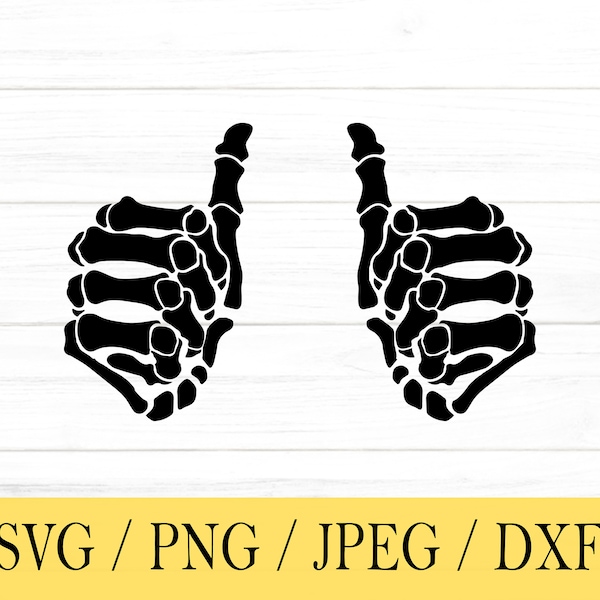 Thumbs Skeleton svg, Skeleton Hand SVG, svg, png, dxf, jpeg, Digital Download, Cut File, Cricut, Silhouette, Glowforge, Svg files for cricut