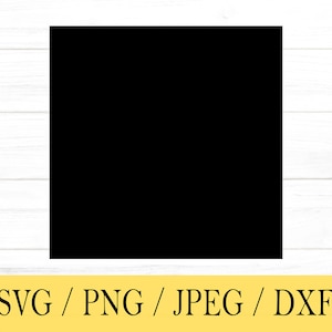 Square SVG, rectangle, solid, Shape, svg, png, dxf, jpeg, Digital Download, Cut File, Cricut, Silhouette, Glowforge, Svg files for cricut