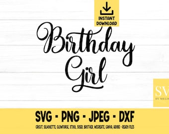 Dziewczyna z urodzinami SVG, svg, png, dxf, jpeg, pobieranie cyfrowe, plik do cięcia, Cricut, sylwetka, Glowforge, pliki SVG dla Cricut