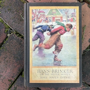 20s 1924 ANTIQUE VINTAGE Hans Brinker or the Silver Skates Mary Mapes Dodge First Edition with Louis Rhead Pictures hardcover book novel