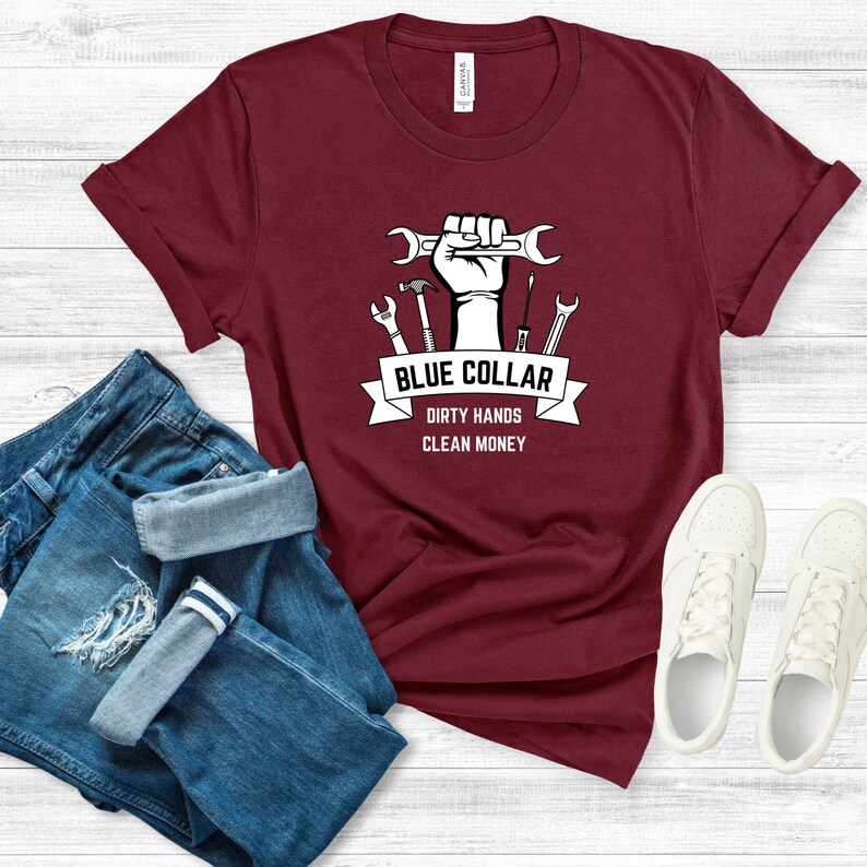 Blue Collar Tshirt Dirty Hands Clean Money Etsy