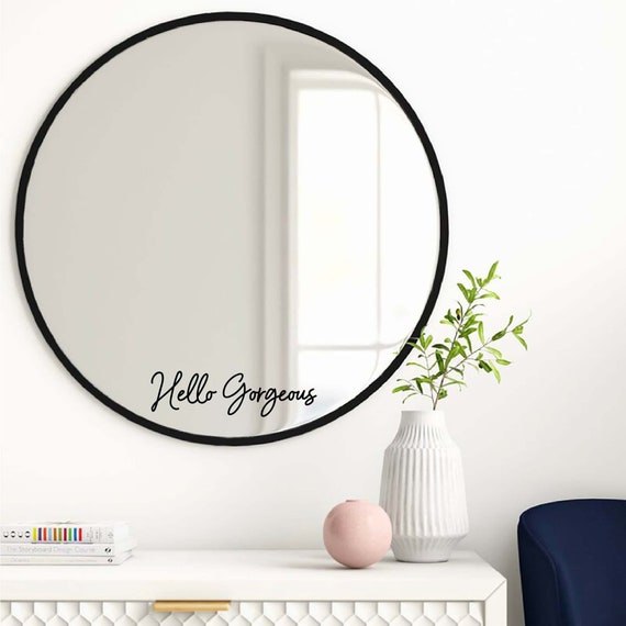 Hello Gorgeous Mirror Decal Positive Affirmations Decal Daily Affirmations  Sticker for Mirror Mirror Vinyl Decal Vinyl Decal 