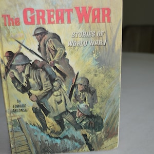 The Great War Stories of World War I by Edward Jablonski 1965