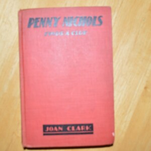 Penny Nichols Finds a Clue by Joan Clark 1936