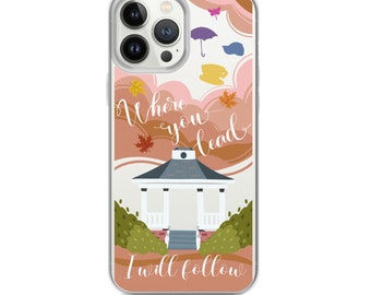 Where You Lead “Fall Edition” -  iPhone 13, 13 mini,  12, 12 Pro, 12 Pro Max, 12 mini, iPhone SE, 8, 8 Plus , X / XS XS Max Phone Cases