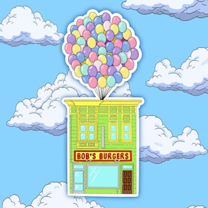 Bob’s Burgers and UP inspired Sticker