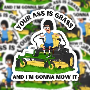 Bob’s Burgers Inspired Landscaping Tina Sticker