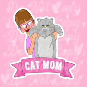 Bob’s Burgers Inspired Cat Mom Sticker 2025 Re-Design