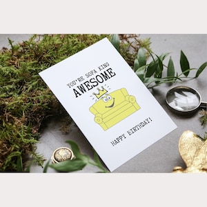 Carte de voeux d'anniversaire humoristique génial You're Sofa King