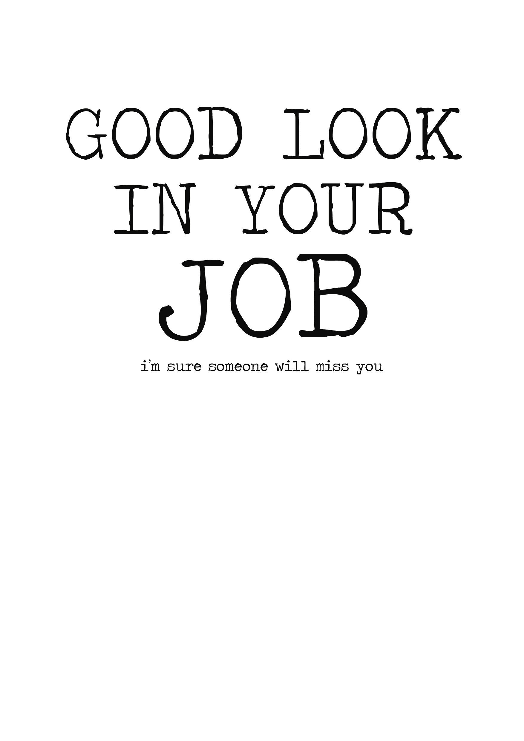 Good Luck in Your New Job I'm Sure Someone Will Miss You Etsy