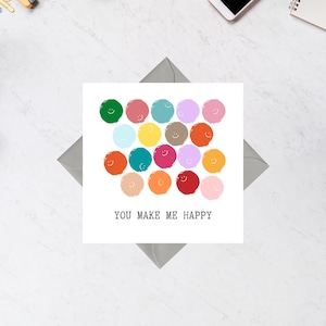 Tarjeta de felicitación del aniversario del cumpleaños de You Make Me Happy Square