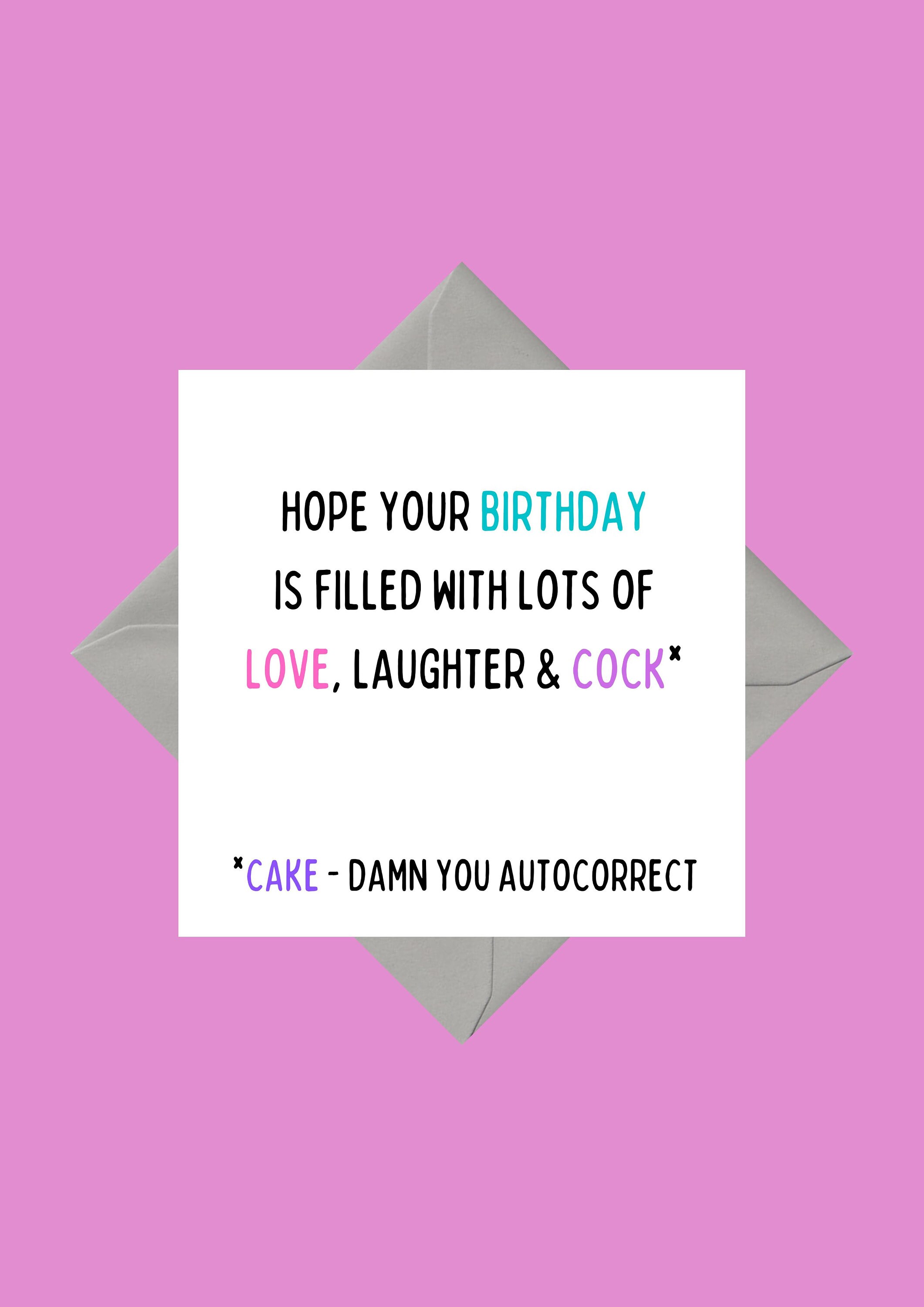 Hope Your Birthday is Filled With Lots of Love, Laughter & Cock Funny
