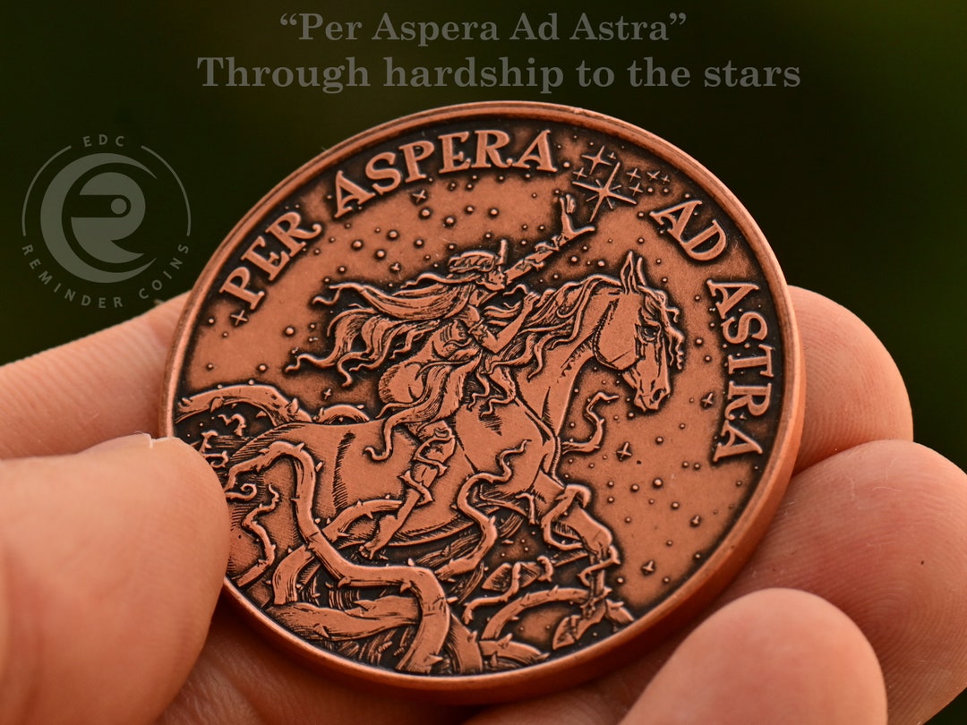 Per Aspera Ad Astra Coin EDC Reminder Coin Through the Hardships to the ...