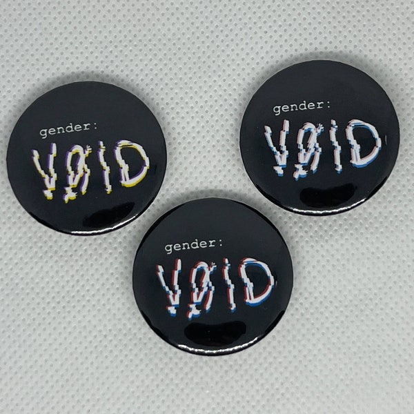 gendervoid Badges (32mm)