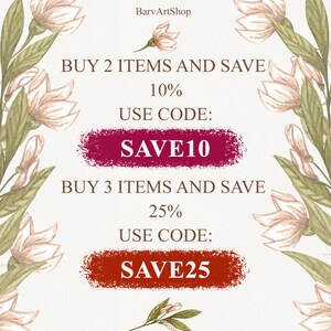 May include: A floral design with a white background and text that reads "BUY 2 ITEMS AND SAVE 10% USE CODE: SAVE10 BUY 3 ITEMS AND SAVE 25% USE CODE: SAVE25"