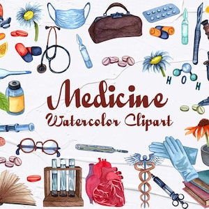 May include: Watercolor clipart set of medical illustrations, including a stethoscope, pills, a thermometer, a heart, a microscope, a syringe, a book, a first aid kit, a bottle of medicine, a pair of glasses, test tubes, and a pair of gloves. The text "Medicine Watercolor Clipart" is written in brown.