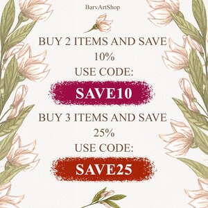 May include: A floral graphic with a white background and text that reads "BUY 2 ITEMS AND SAVE 10% USE CODE: SAVE10 BUY 3 ITEMS AND SAVE 25% USE CODE: SAVE25"