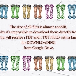Peut inclure: Un t&eacute;l&eacute;chargement num&eacute;rique de 16 bottes de pluie &agrave; motifs diff&eacute;rents. Les bottes sont de diff&eacute;rentes couleurs, notamment rose, vert, bleu, violet et orange. Les bottes sont toutes &agrave; motif z&egrave;bre. Le texte sur l'image indique : "La taille de tous les fichiers est d'environ 200 Mo, c'est pourquoi il est impossible de les t&eacute;l&eacute;charger directement depuis Etsy. Vous recevrez 1 fichier PDF et 1 fichier TXT avec un lien pour le T&Eacute;L&Eacute;CHARGEMENT depuis Google Drive."