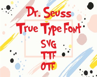 Dr Seuss ttf otf svg font for Fan/ Cat in the hat SVG and Cut Files for Crafters