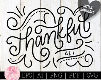 Dankbaar AF SVG oneerbiedige dankjewel png Dankbaar AF woordkunst grappig bedankje ontwerp