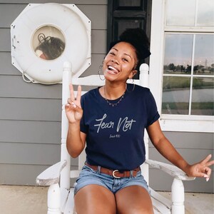 Fear Not T-shirt, Christian Shirt, Isaiah 41:10, Fear Not Tee, Fear Not T-shirt, Christian Streetwear, Faith T-shirt, Mother&#39;s Day Gift,