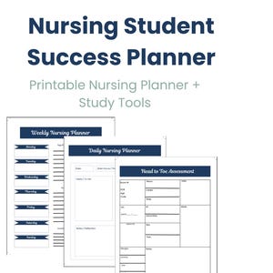 Peut inclure: Un planificateur imprimable pour étudiants en soins infirmiers intitulé "Nursing Student Success Planner". L'image montre un planificateur hebdomadaire, un planificateur quotidien et un formulaire d'évaluation de la tête aux pieds. Le texte "Printable Nursing Planner + Study Tools" est également visible.