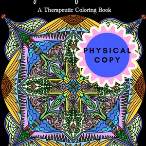 May include: A colorful mandala coloring book with the title "Many Mindful Mandalas" and the subtitle "A Therapeutic Coloring Book". The cover features a detailed mandala design with a pink circle that says "PHYSICAL COPY".