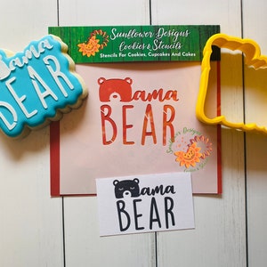 Mama BEAR Stencil & Cookie Cutter Set