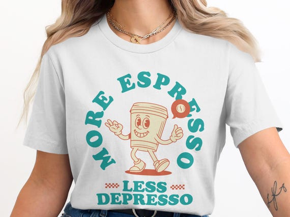 More Espresso Less Depresso T-Shirt, Funny Coffee Lover Shirt, Cute Coffee TShirt, Gift for Coffee Addict, Espresso Design Tee