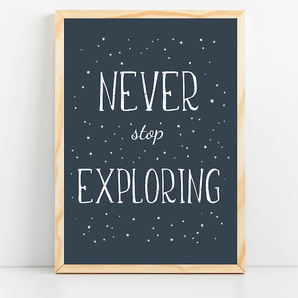 Space Themed Nursery Print, Never Stop Exploring Wall Art, Outer Space Print, Nursery Decor For Baby Boy, Kids Room Poster, Child Playroom