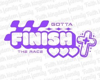 Finish the Race PNG, Christian SVG, Retro Christian Design, Christian Sublimation, Christian Designs for Shirts, Christian Clip Art