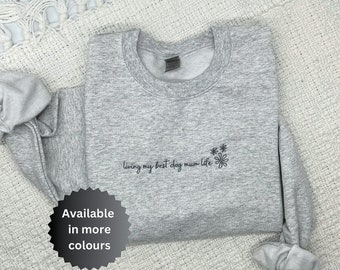 Dog mum jumper, Dog mum sweatshirt, Dog lover sweatshirt,Living my best dog mum life jumper, Embroidered dog mum jumper, Dog mom sweatshirt