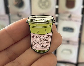 Jesus  loves you so matcha Enamel Pins | Faith-Inspired Pin for Bible Tote, Jacket, or Bag | Inspirational Gifts & Stocking Stuffers