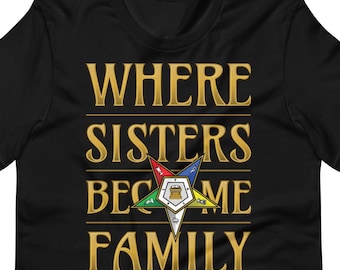 Camiseta OES, Donde las hermanas se convierten en familia, Camiseta de la Orden de la Estrella del Este
