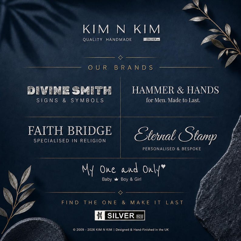 May include: A dark blue informational graphic featuring the brand name KIM N KIM QUALITY HANDMADE SILVER 925. It lists sub-brands: DIVINE SMITH SIGNS & SYMBOLS, HAMMER & HANDS, FAITH BRIDGE, Eternal Stamp, and My One and Only Baby Boy & Girl.