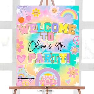 May include: A colorful welcome sign with a tie-dye background and rainbow, peace sign, and flower graphics. The text reads "Welcome to Olivia's 9th Party!" with a roller skate graphic and "Good Vibes" text.