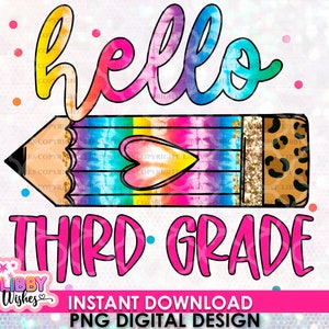 May include: A colorful pencil with a rainbow tie-dye pattern and a leopard print eraser. The pencil has a heart shape in the center. The text "hello third grade" is written in pink letters above the pencil.