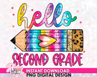 Hello 2nd Grade png for sublimation, 2nd Grade png, hello Second Grade png, Back To School png, First Day Of School png, Sublimation