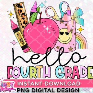 Hello 4th Grade sublimation, Hello fourth grade, PNG File for Sublimation, DTG, fourth Grade Sublimation, School Designs, Back to School