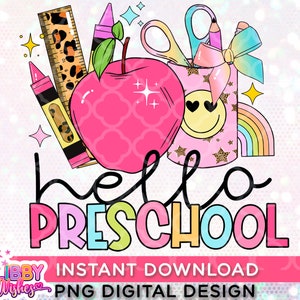 Hello Preschool png for sublimation,  preschool Grade png, hello preschool png, Back To School png, First Day Of School png, Sublimation