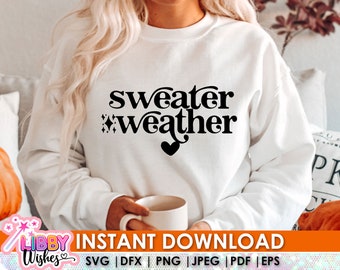 Suéter Weather Svg, Fall SVG, Fall Sign svg, Fall SVG, Autumn Svg, Cut File Cricut, Silhouette, Modern svg, Shirt design, PNG