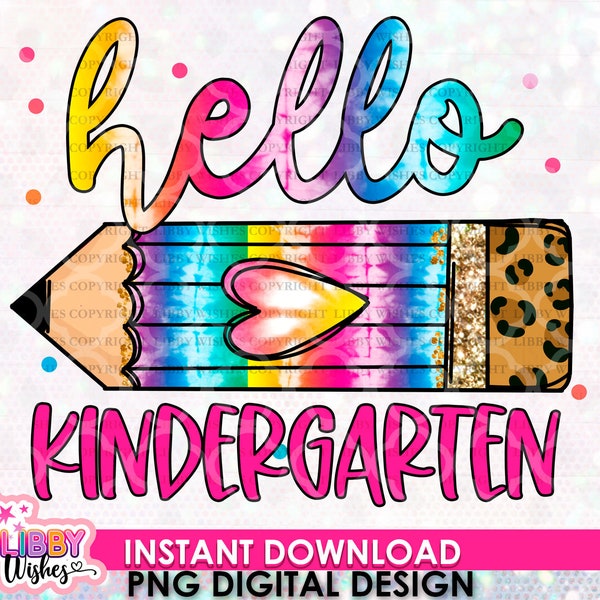 Hello Kindergarten png, Kindergarten png, Back To School png, sublimation, Cute Pencil png, Teacher png, Kindergarten Sublimation