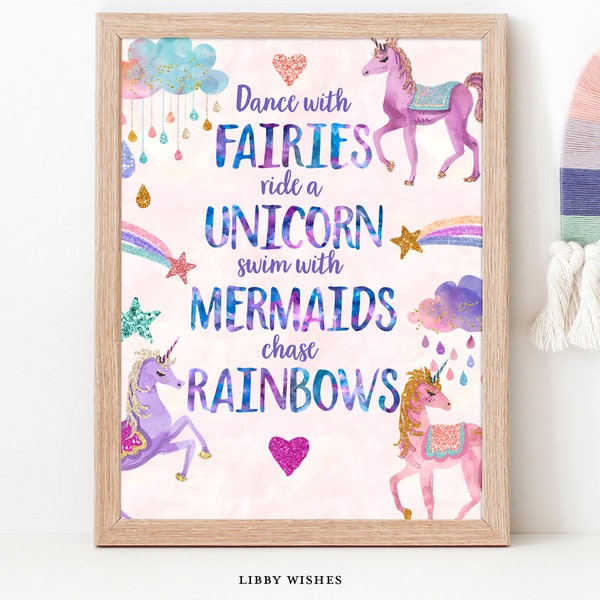 Ride a Unicorn dance With Fairies Swim With Mermaids Chase Rainbows Unicorn wall art print Nursery wall art instant download  PRINTABLE 103