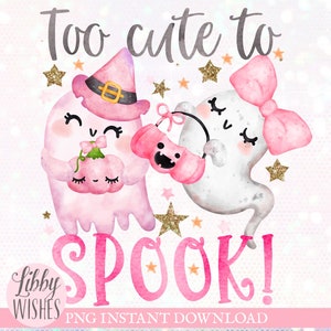 Wicked cute sublimation png, Too cute too spook png, Halloween PNG, Cute Pumpkin shirt Design sublimation, Kids Halloween png, Children png