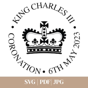 King Charles III Coronation Crown, svg, pdf, jpeg, Coronation Logo svg, Digital Download, Coronation Emblem, 6th May 2023