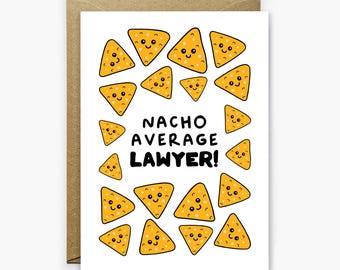 Nacho Average Lawyer Card, Funny Card For Lawyer, Solicitor - Birthday, Thank You, Christmas, New Job Or Leaving Card For Legal Profession