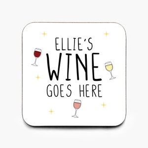 Personalised Wine Goes Here Coaster, Wine Coaster, Best Friend Gift, Gift For Wine Lover, Wine Gift, Wine Coaster, Cute Christmas Gift