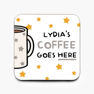 Personalised Coffee Goes Here Coaster, Coffee Coaster, Friend Gift, Gift For Coffee Lover, Coffee Gift, Funny Coaster, Fun Christmas Gift
